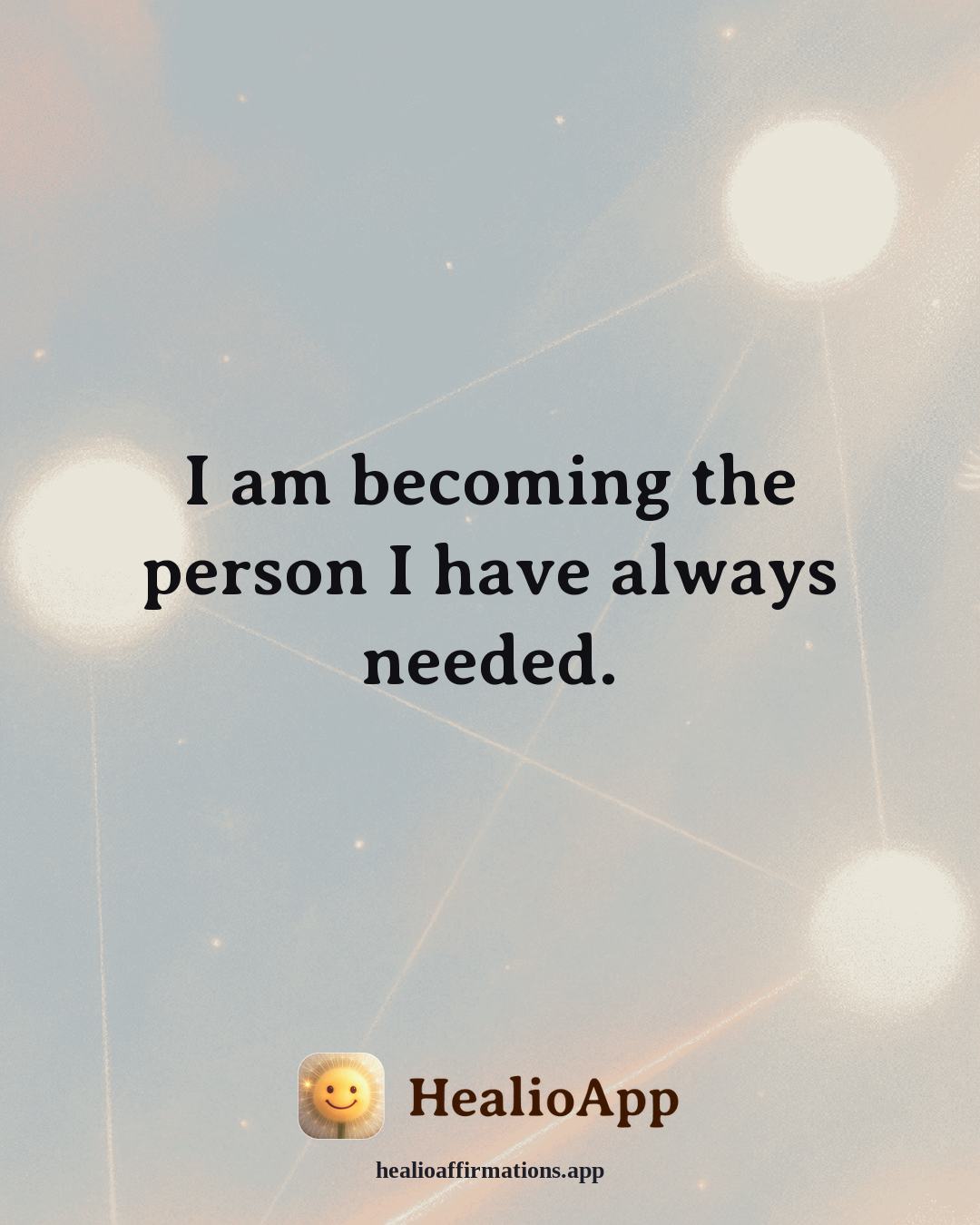 Jealousy & Comparison affirmation: I am becoming the person I have always needed. — Healio