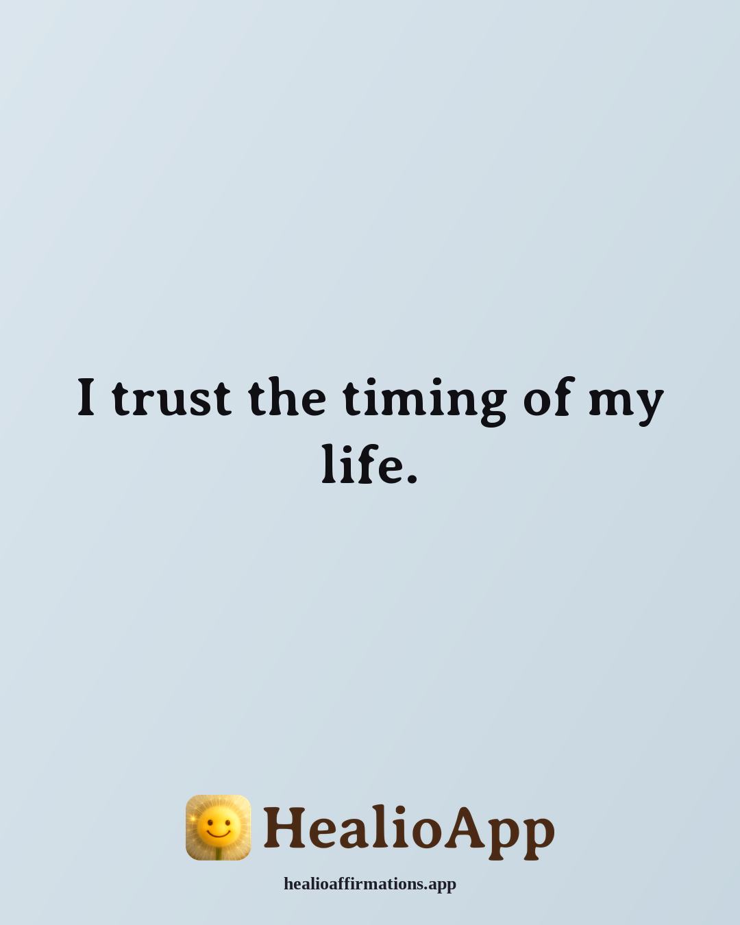 Lavendaire-Style affirmation: I trust the timing of my life. — Healio