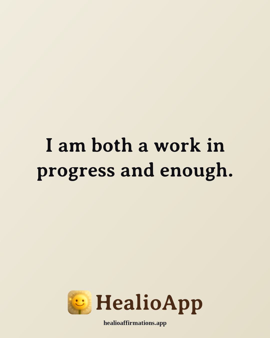 Lavendaire-Style affirmation: I am both a work in progress and enough. — Healio