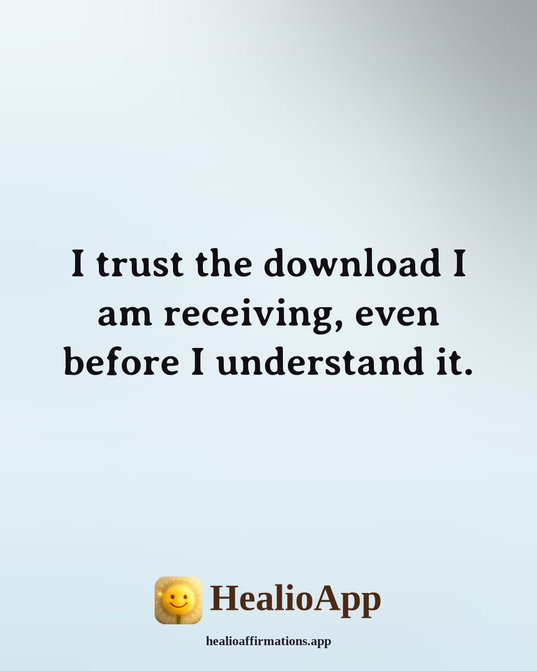 Lions Gate Portal affirmation: I trust the download I am receiving, even before I understand it. — Healio