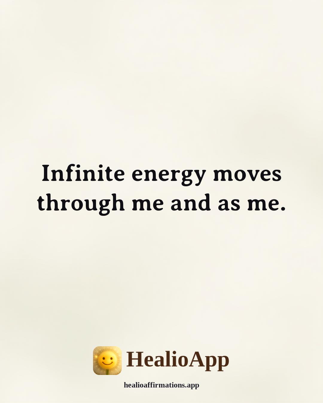 Lions Gate Portal affirmation: Infinite energy moves through me and as me. — Healio