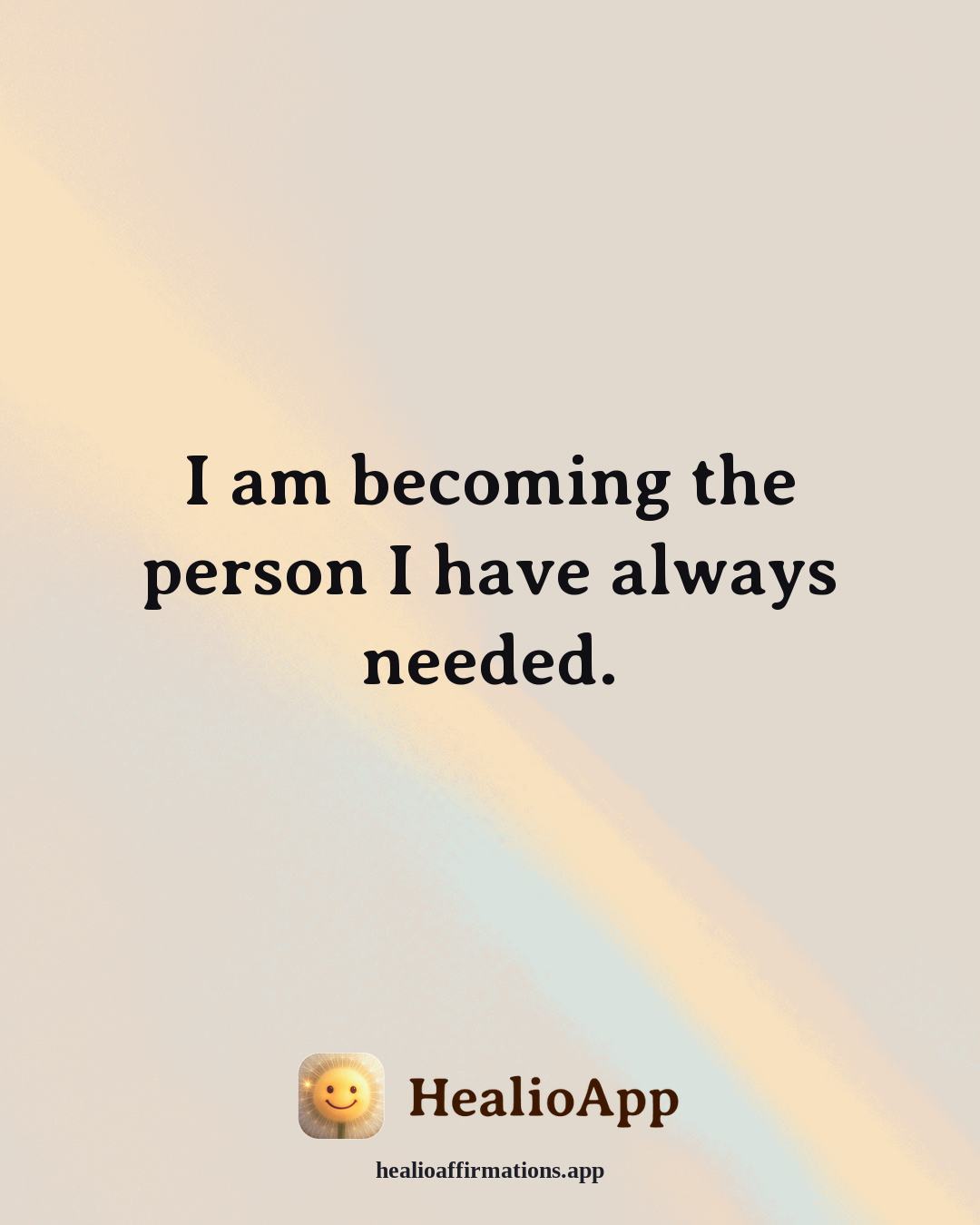 Loneliness affirmation: I am becoming the person I have always needed. — Healio
