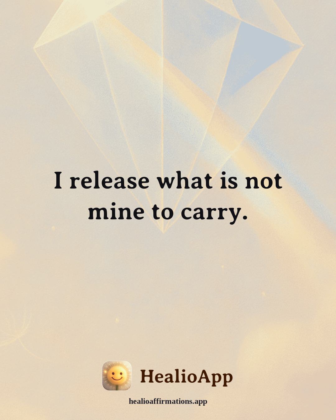 March affirmation: I release what is not mine to carry. — Healio