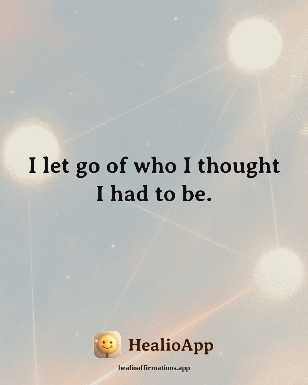 March affirmation: I let go of who I thought I had to be. — Healio