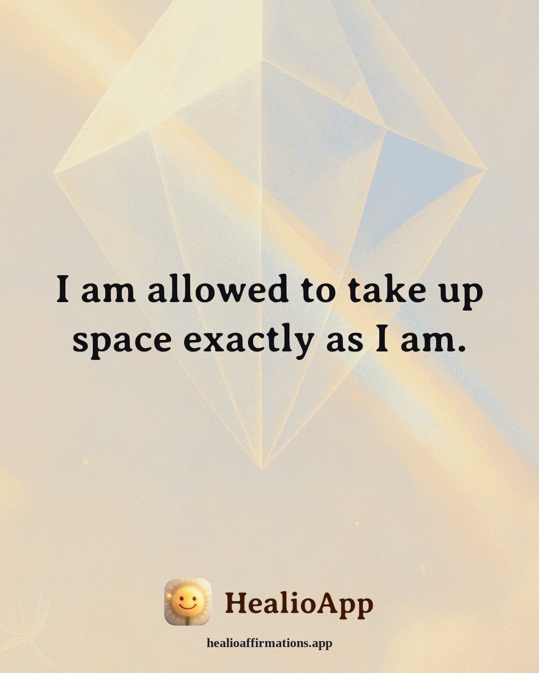 May affirmation: I am allowed to take up space exactly as I am. — Healio