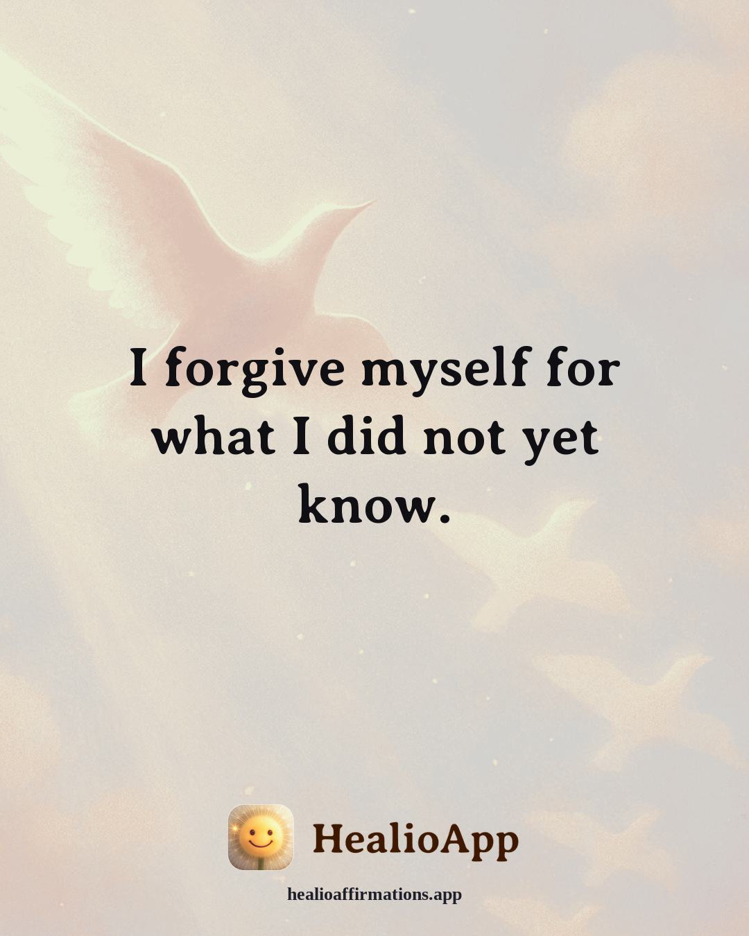 May affirmation: I forgive myself for what I did not yet know. — Healio