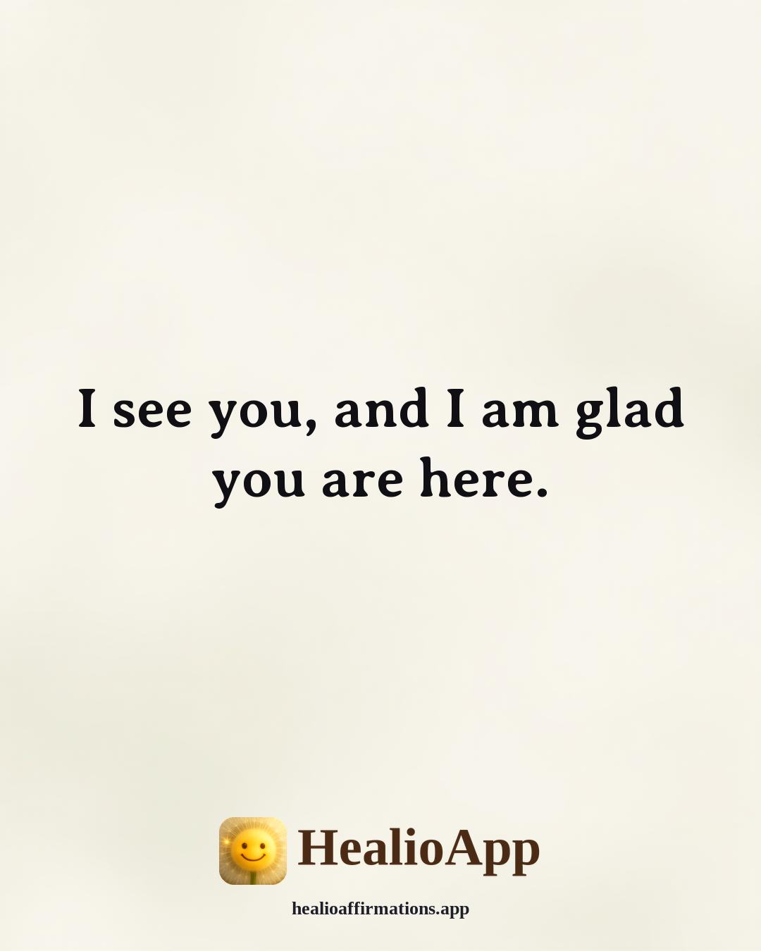 Mirror affirmation: I see you, and I am glad you are here. — Healio