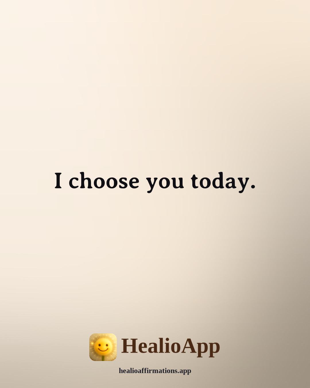 Mirror affirmation: I choose you today. — Healio