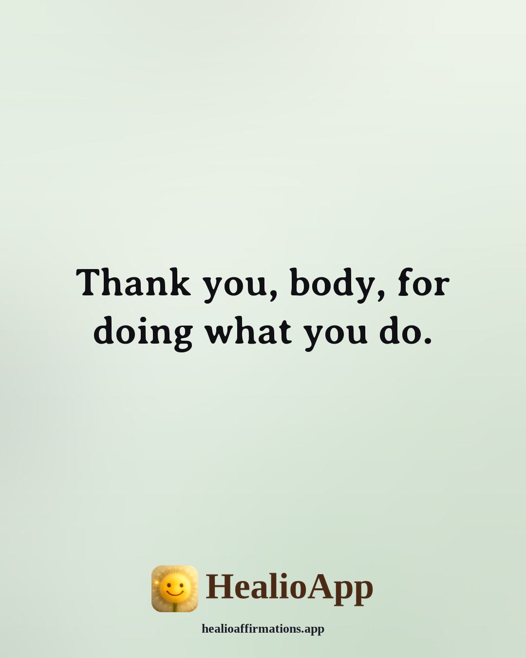 Mirror affirmation: Thank you, body, for doing what you do. — Healio