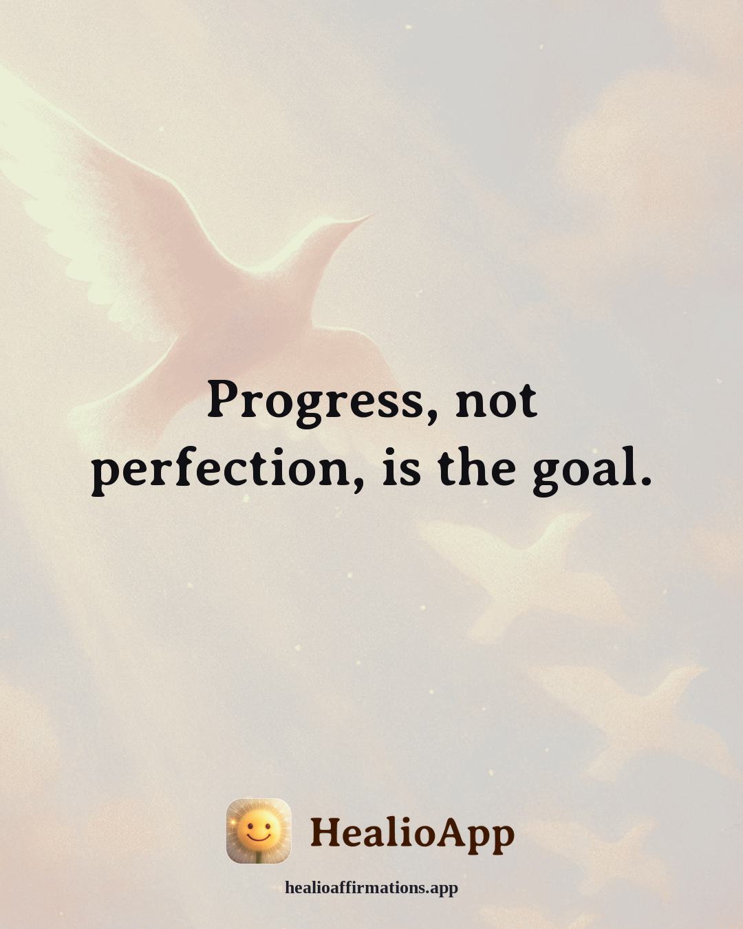 Motivation affirmation: Progress, not perfection, is the goal. — Healio