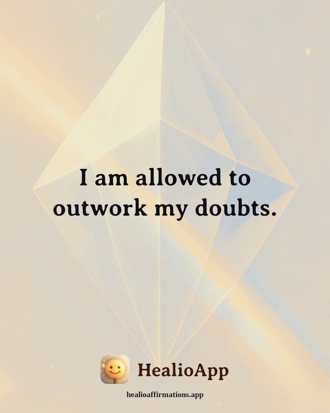 Motivation affirmation: I am allowed to outwork my doubts. — Healio