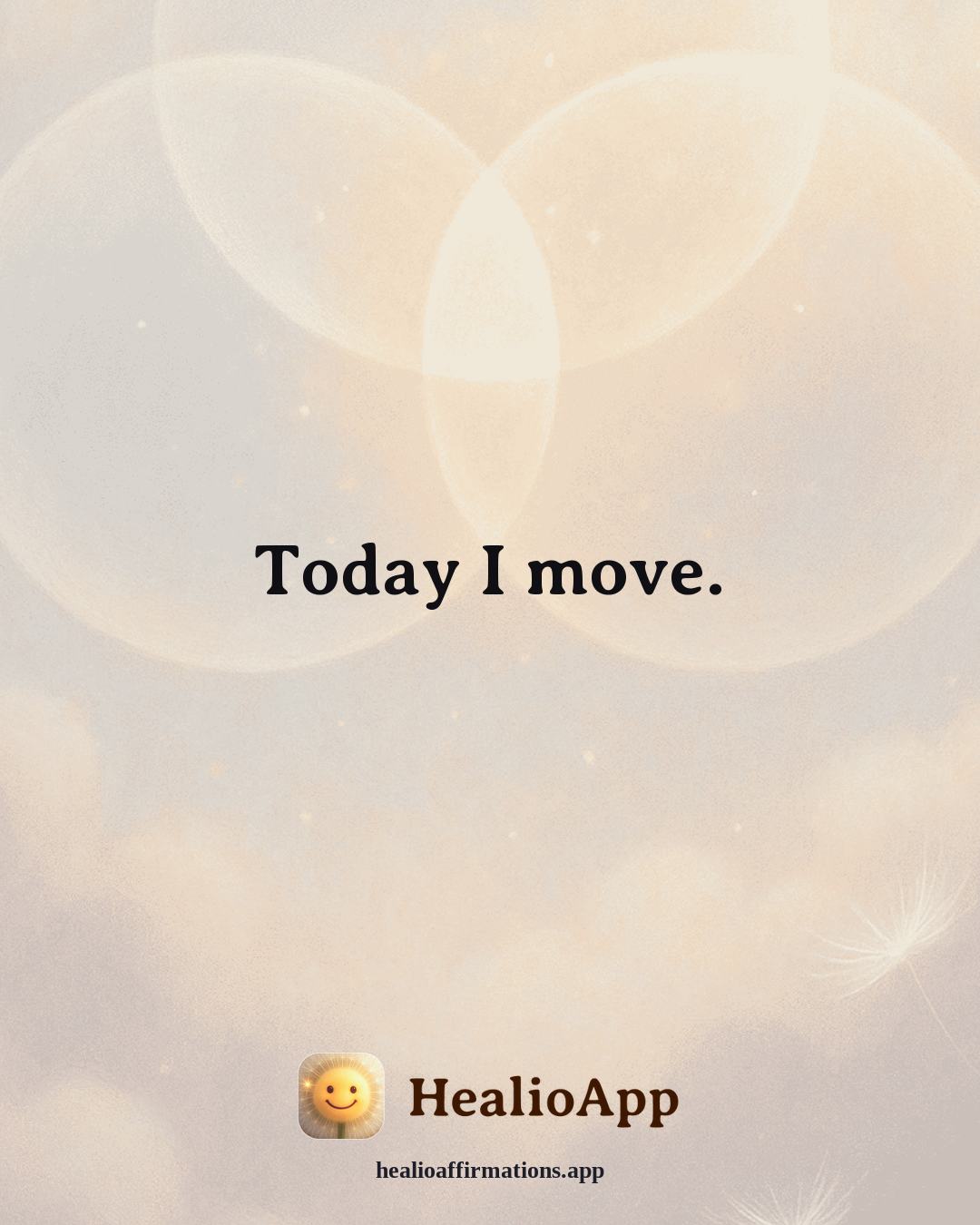 Motivation affirmation: Today I move. — Healio