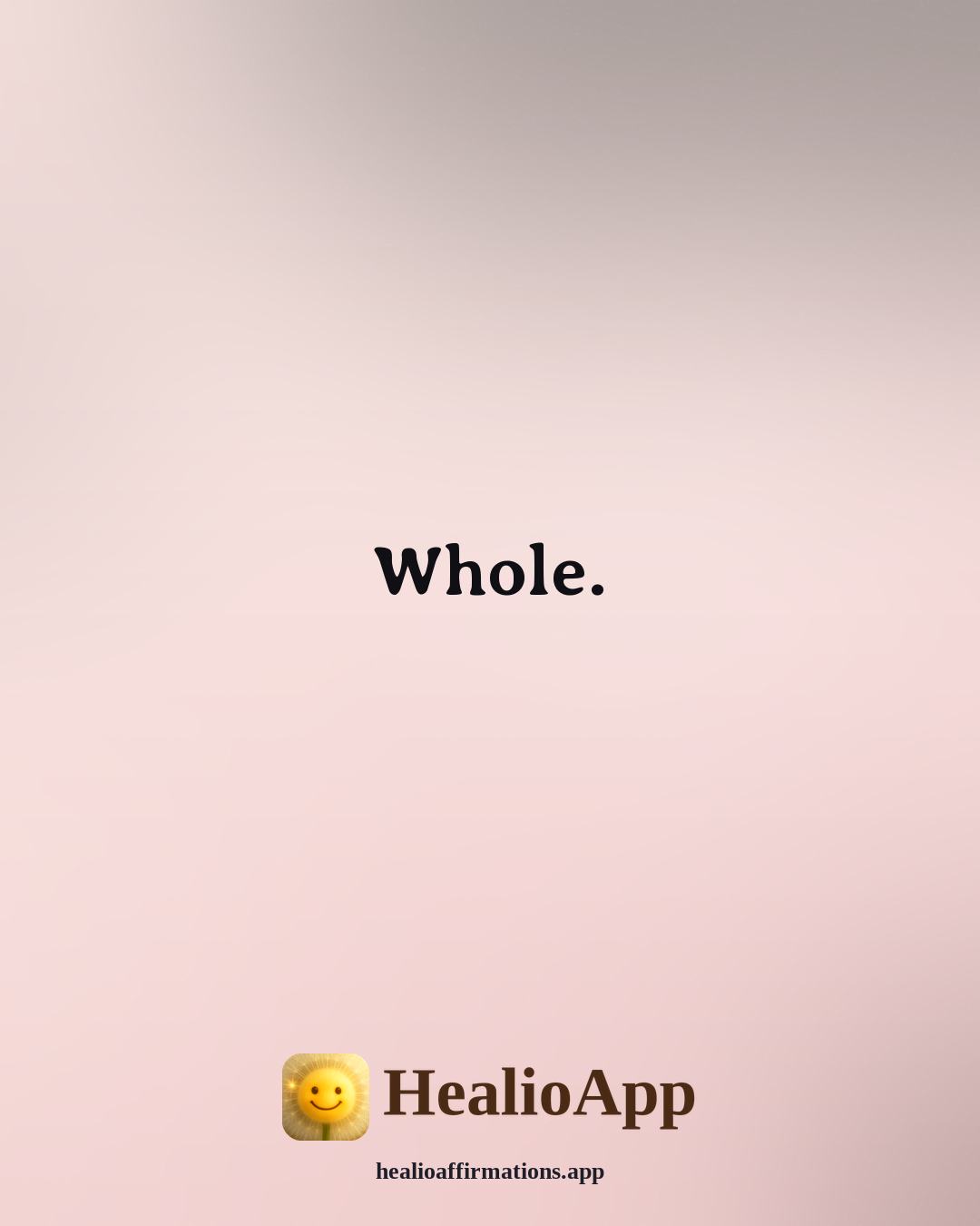 One Word affirmation: Whole. — Healio