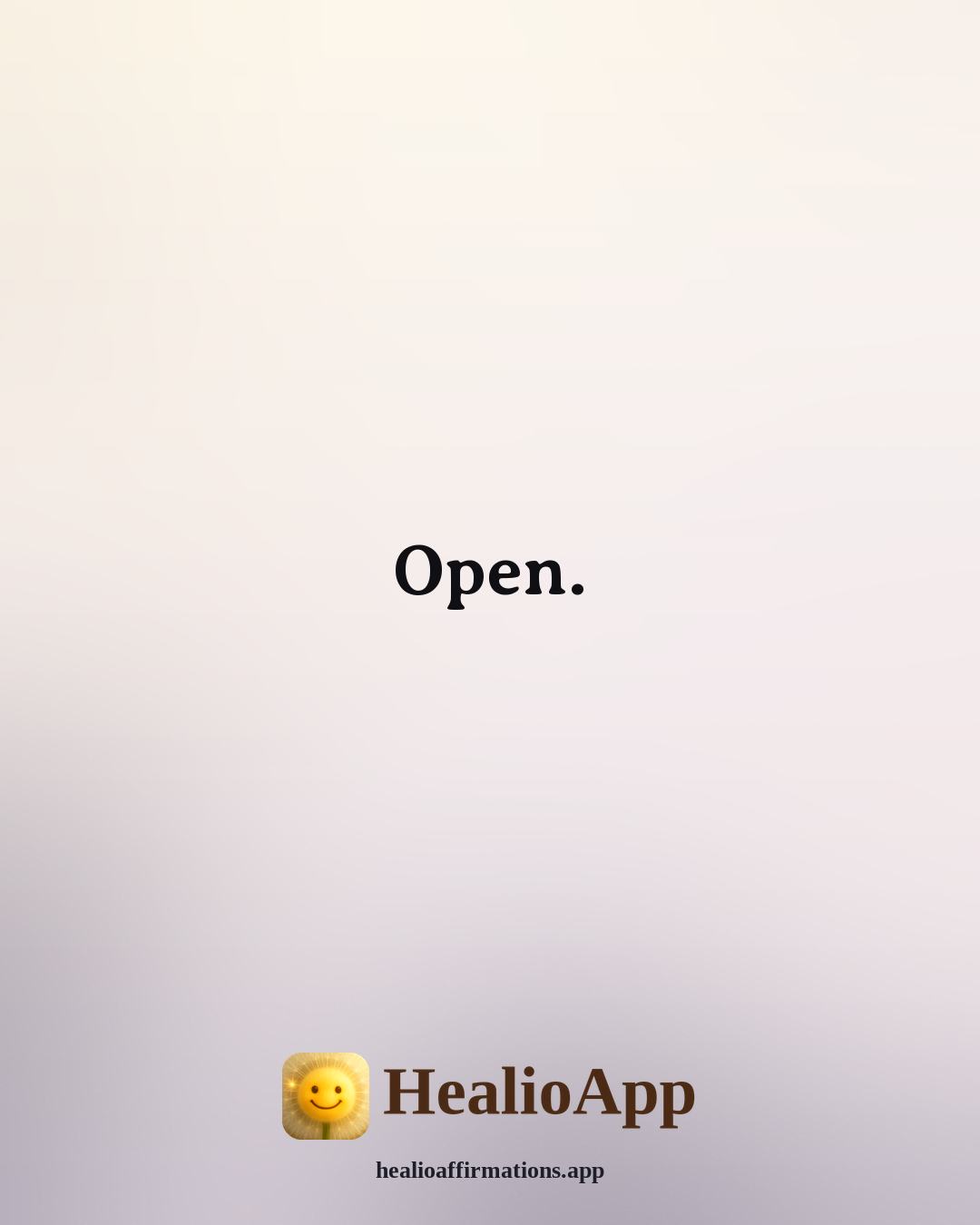 One Word affirmation: Open. — Healio