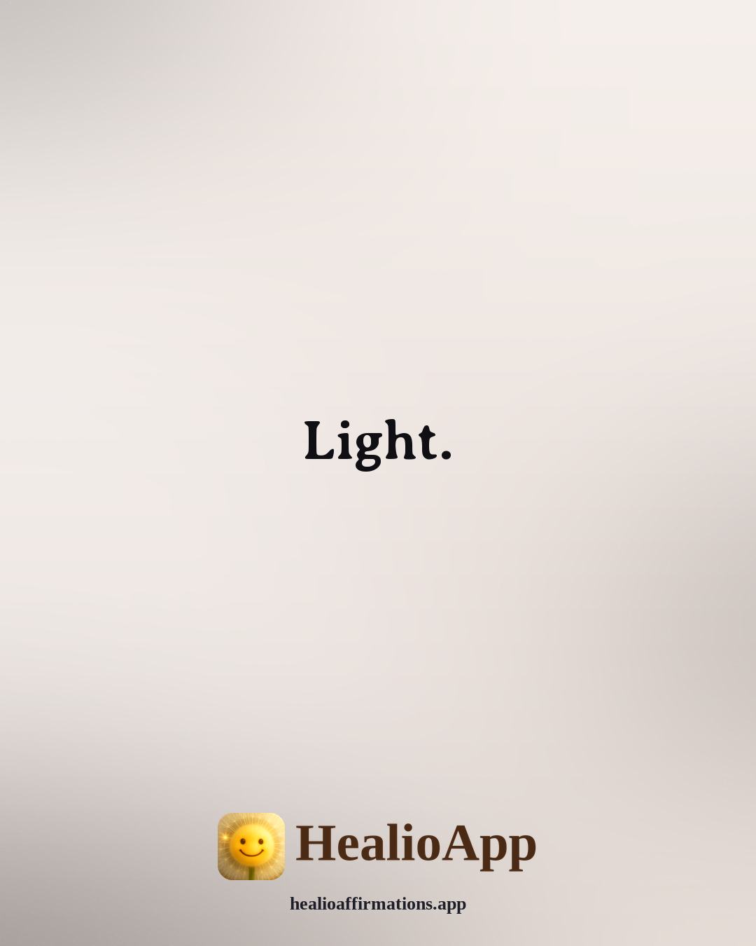 One Word affirmation: Light. — Healio