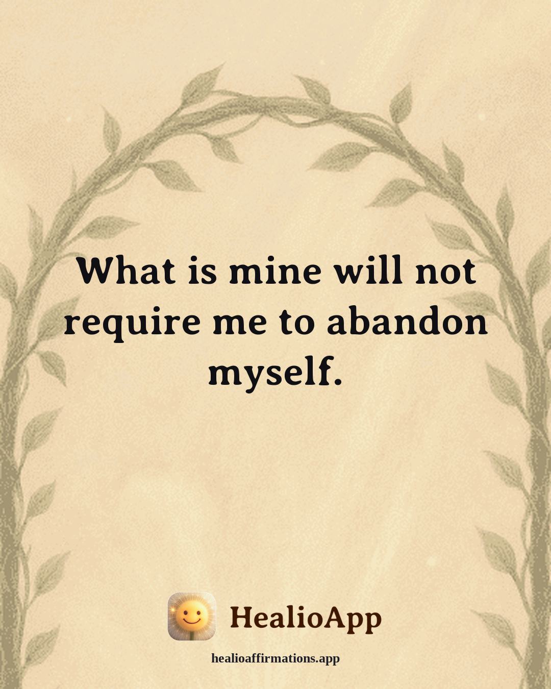 Parenting affirmation: What is mine will not require me to abandon myself. — Healio