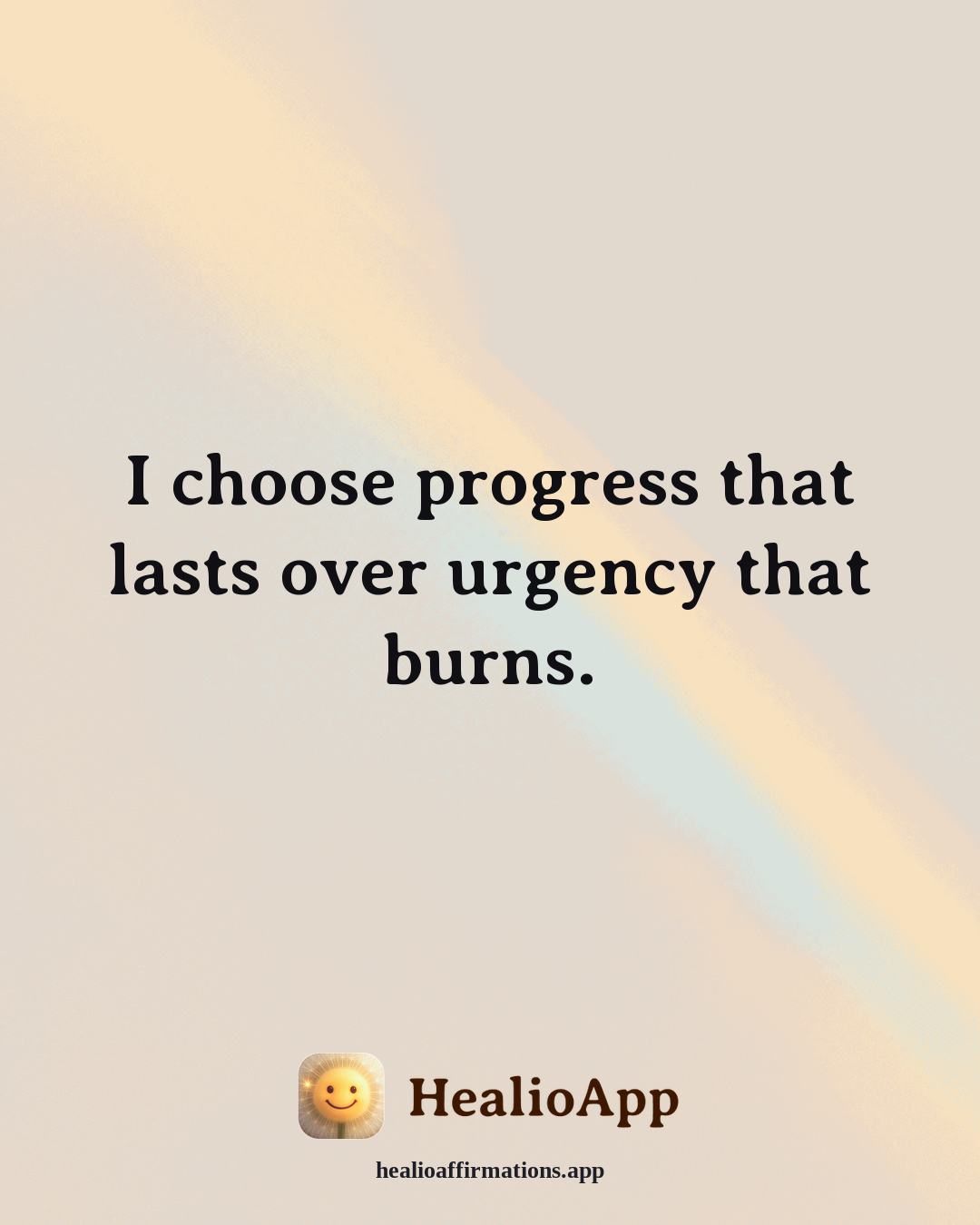 Parenting affirmation: I choose progress that lasts over urgency that burns. — Healio