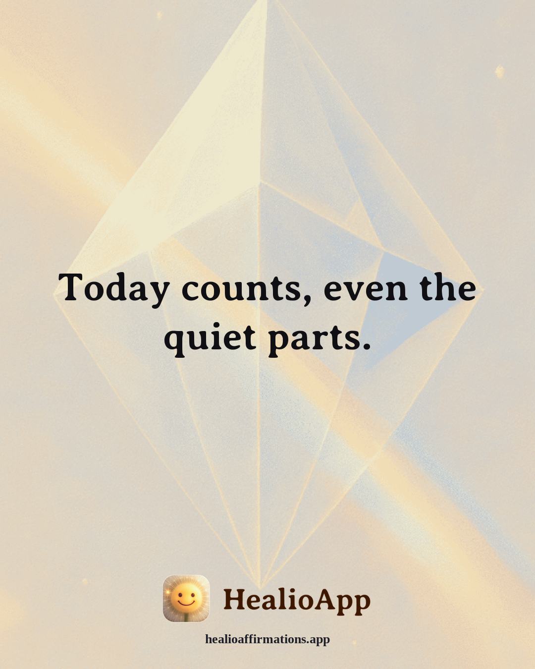 Parenting affirmation: Today counts, even the quiet parts. — Healio