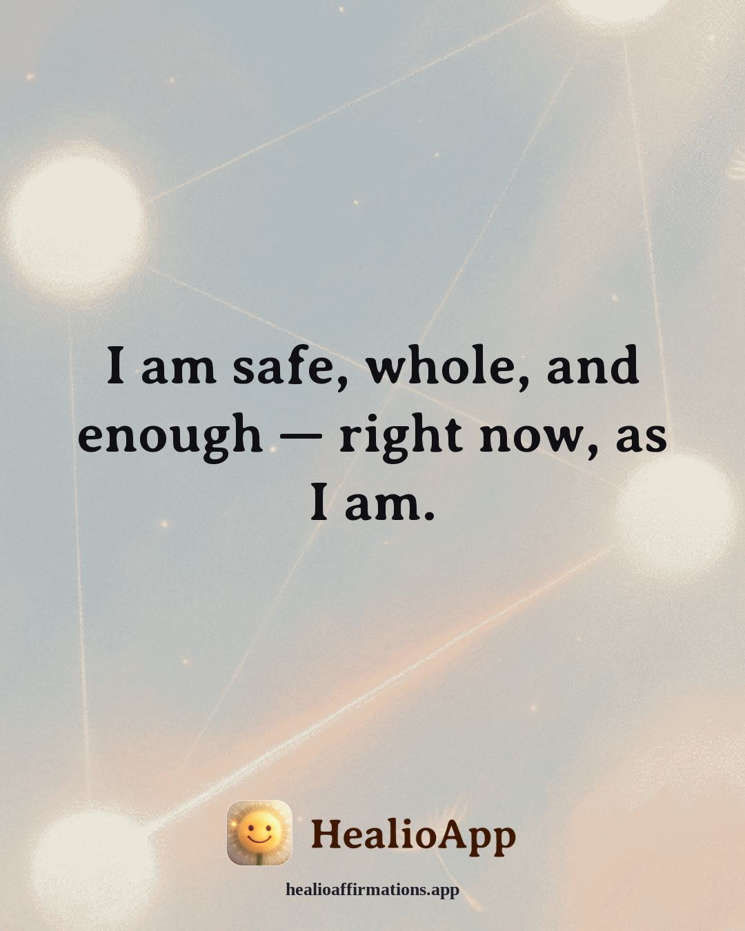Parenting affirmation: I am safe, whole, and enough — right now, as I am. — Healio