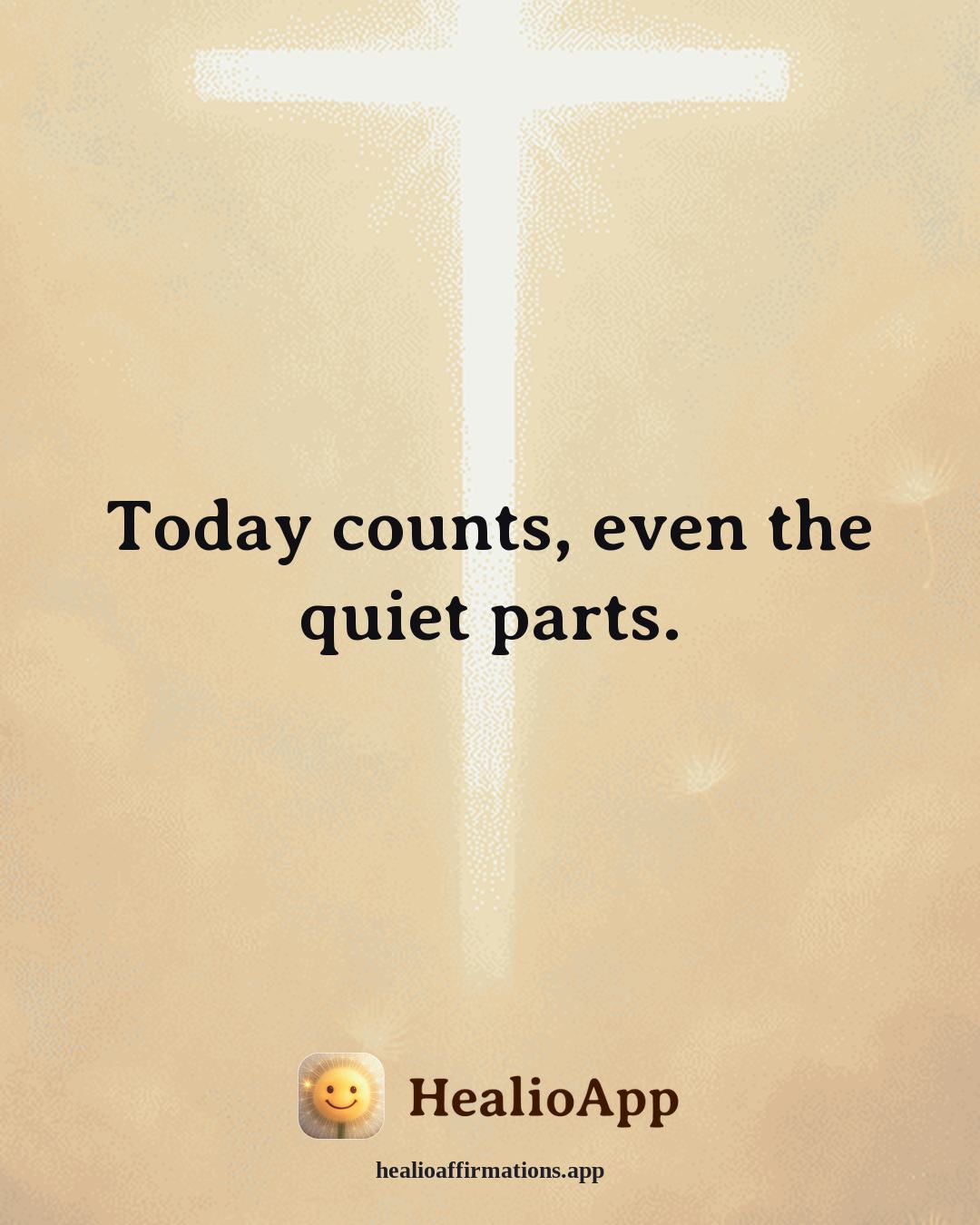 Productivity Without Burnout affirmation: Today counts, even the quiet parts. — Healio