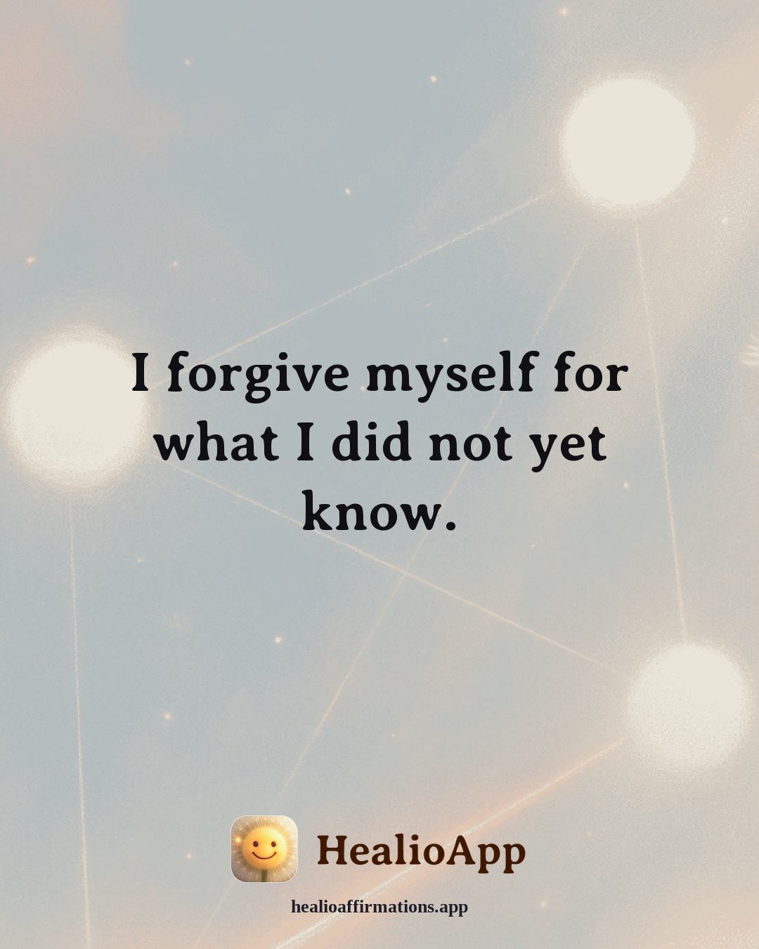 Prosperity affirmation: I forgive myself for what I did not yet know. — Healio