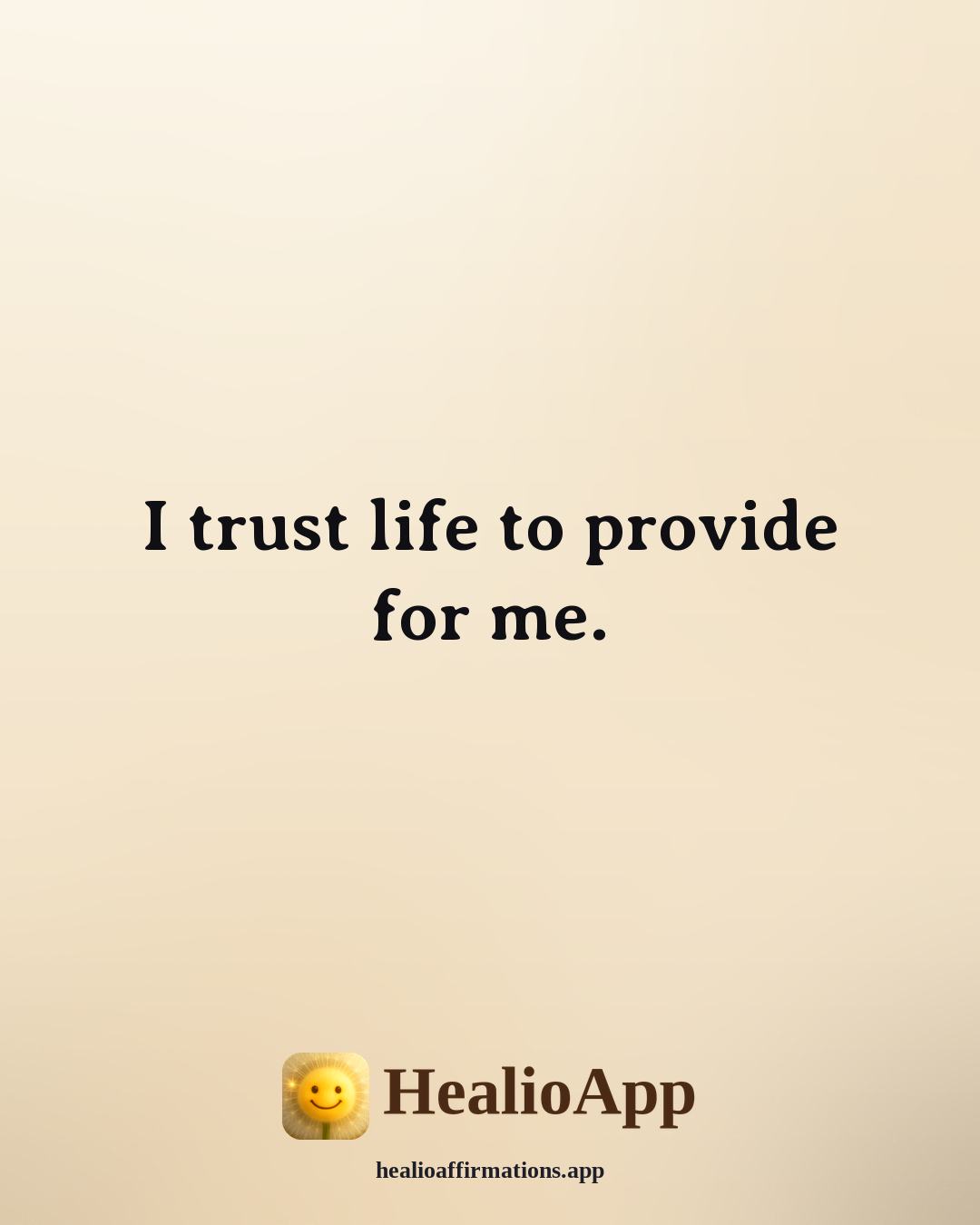 Root Chakra affirmation: I trust life to provide for me. — Healio