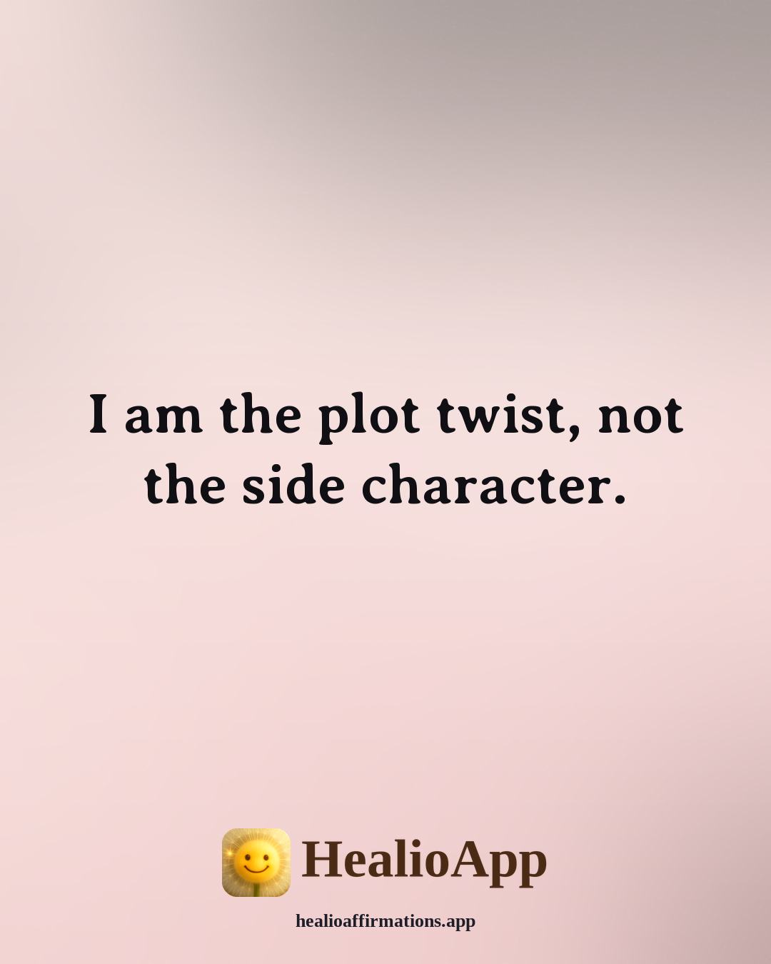 Sinister affirmation: I am the plot twist, not the side character. — Healio