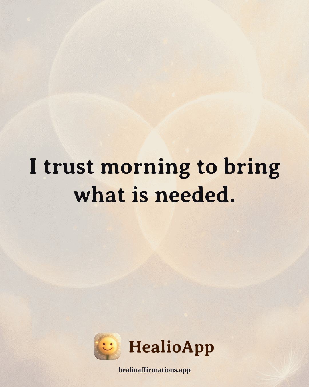 Better Sleep affirmation: I trust morning to bring what is needed. — Healio
