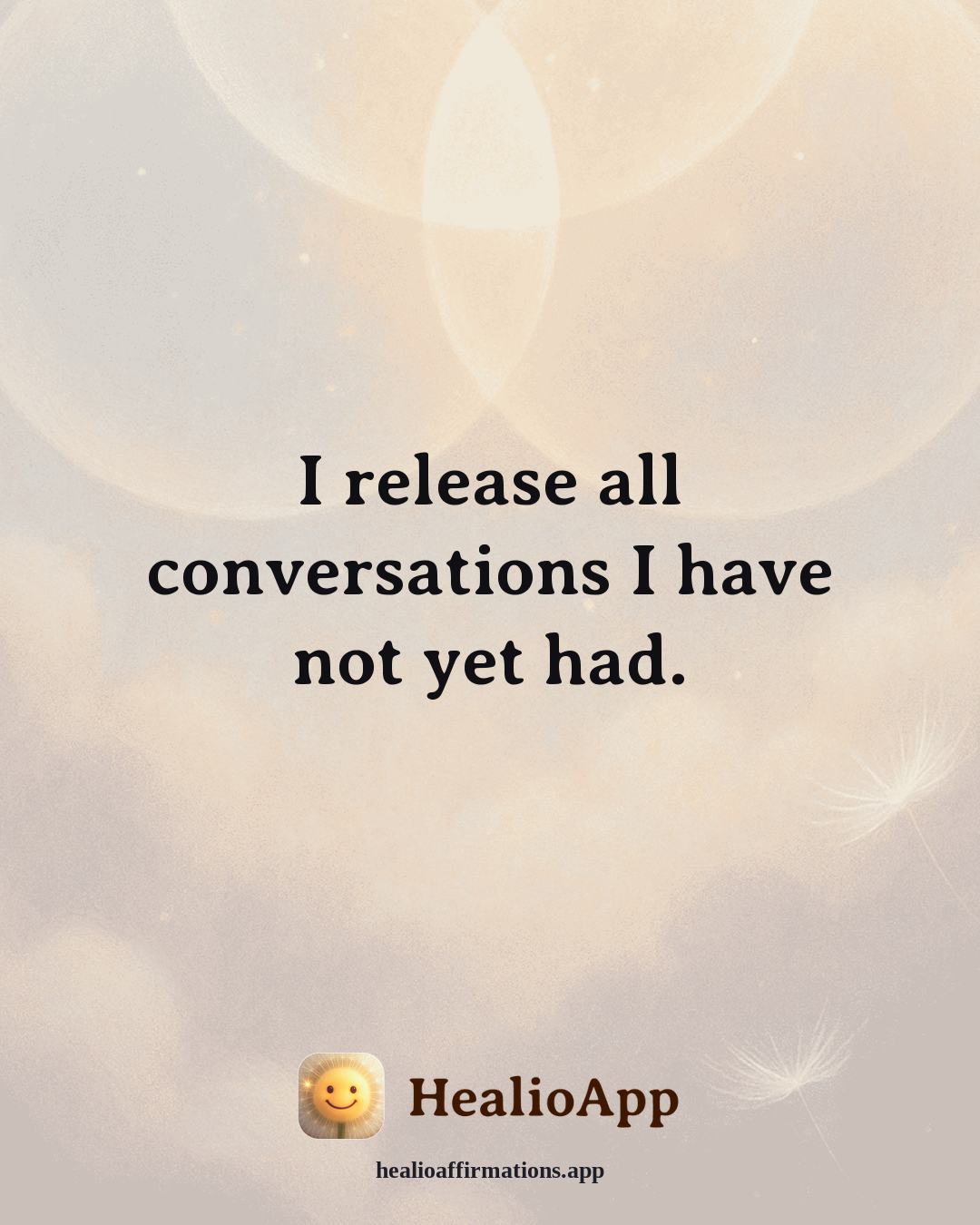 Better Sleep affirmation: I release all conversations I have not yet had. — Healio