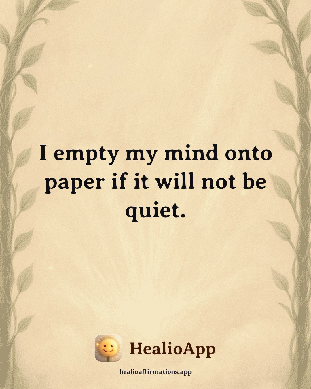 Better Sleep affirmation: I empty my mind onto paper if it will not be quiet. — Healio