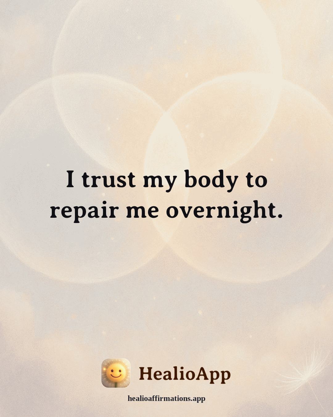 Better Sleep affirmation: I trust my body to repair me overnight. — Healio