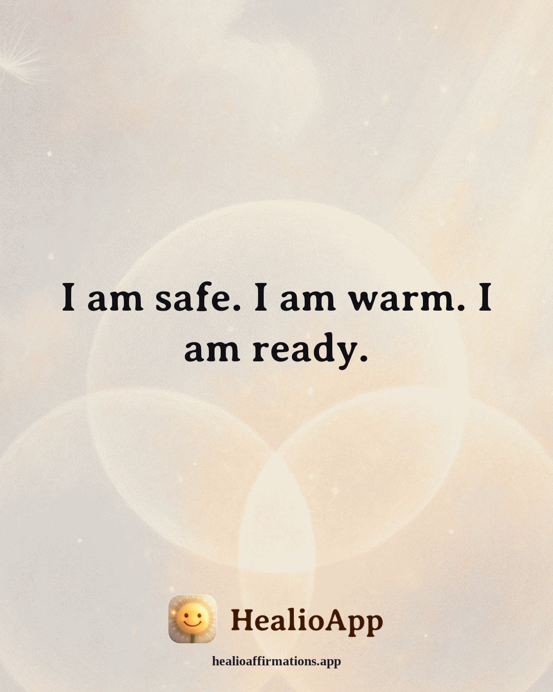 Better Sleep affirmation: I am safe. I am warm. I am ready. — Healio