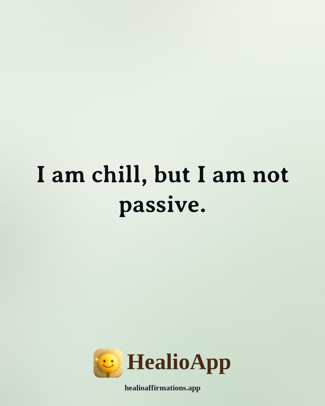 Snoop Dogg affirmation: I am chill, but I am not passive. — Healio