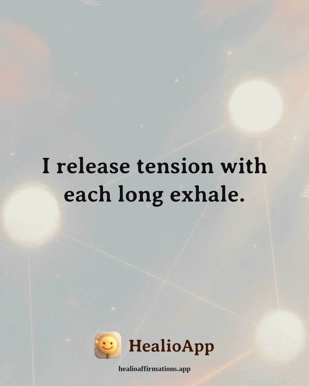 Stress affirmation: I release tension with each long exhale. — Healio