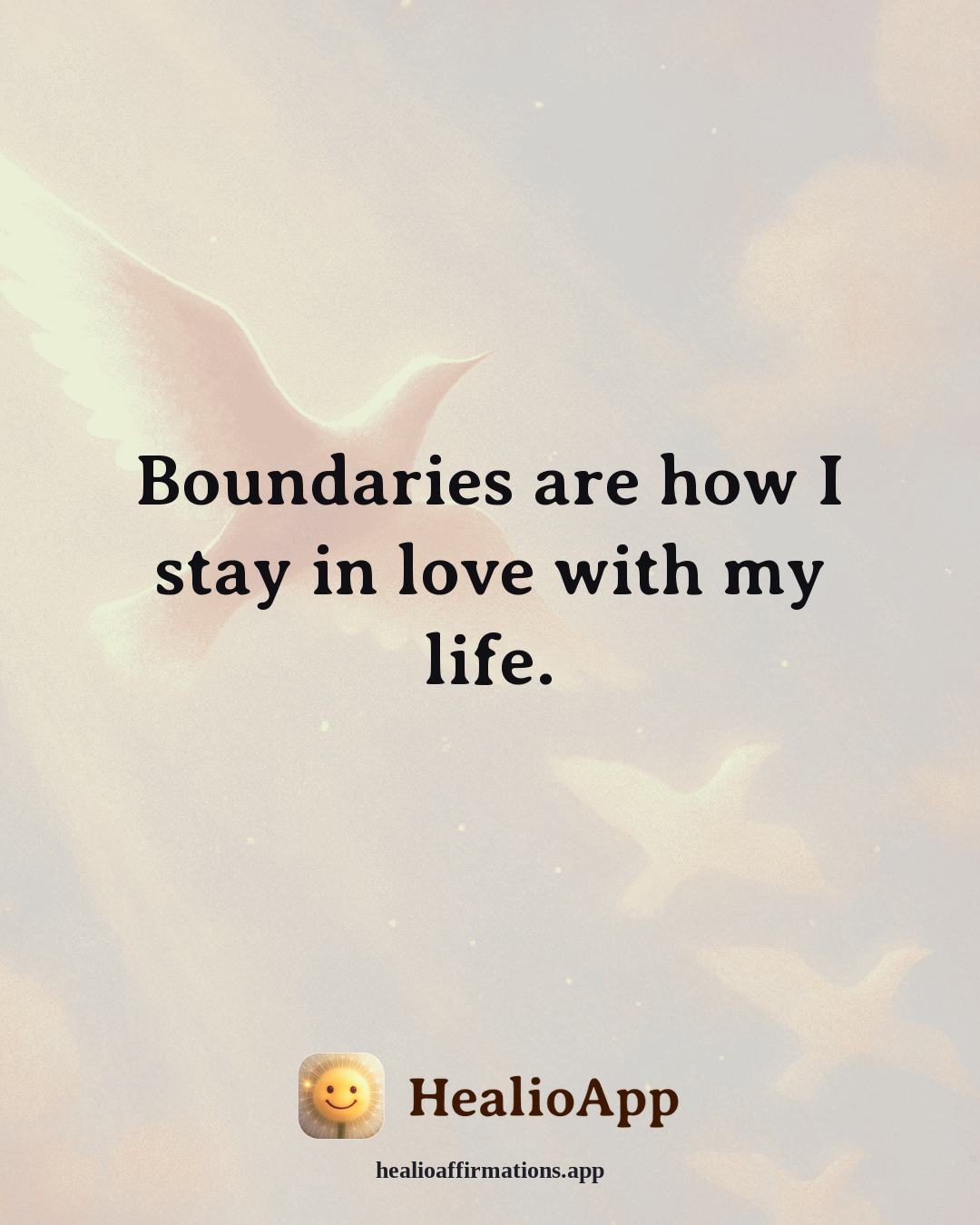 Stress affirmation: Boundaries are how I stay in love with my life. — Healio