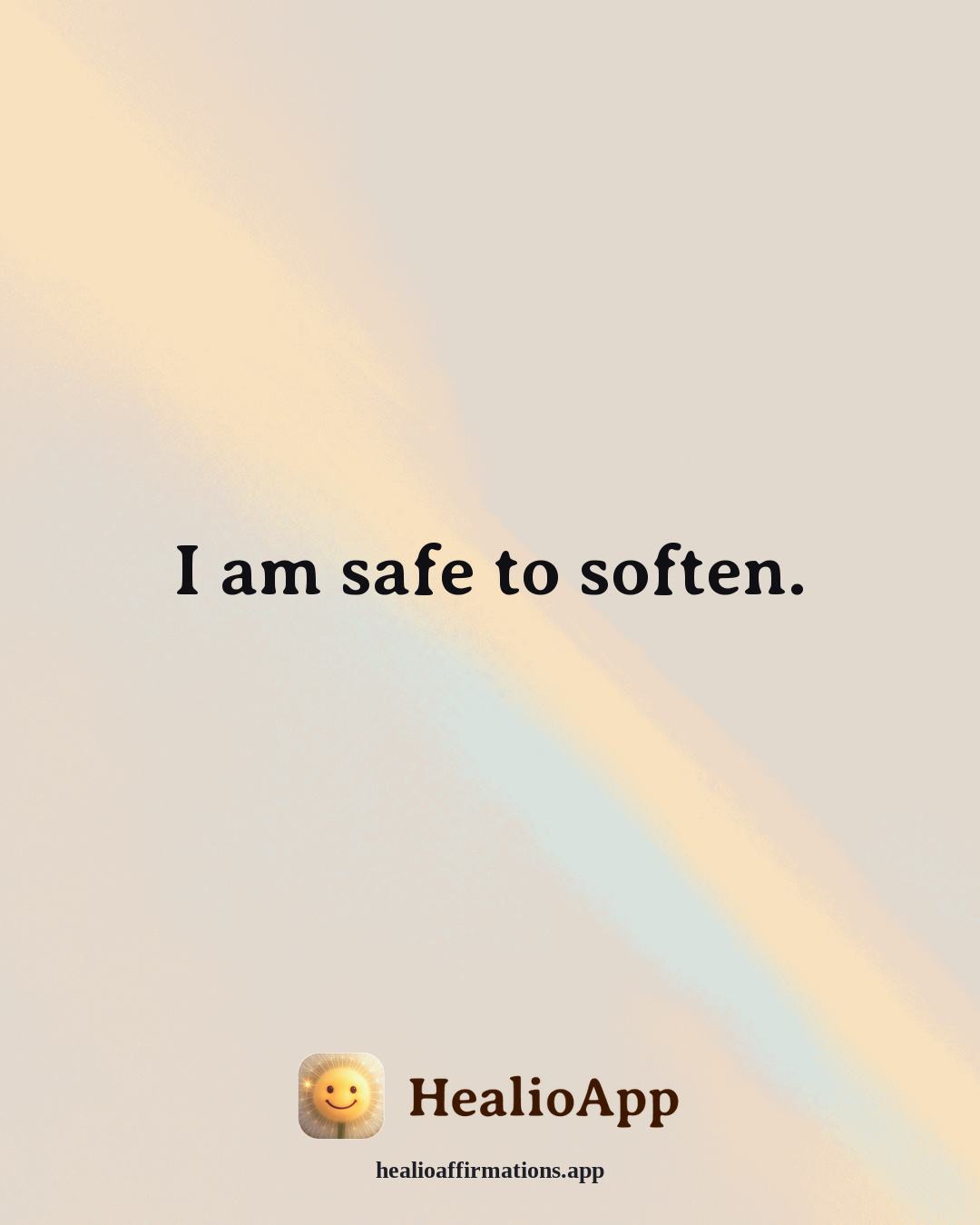 Stress affirmation: I am safe to soften. — Healio